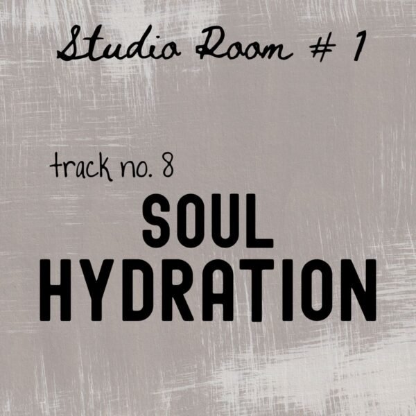 Soul Hydration (Christian Spoken Word Prayer Music) | Inspirational Worship Poetry MP3 (Digital Download)